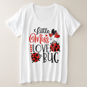 Funny Little Miss Love Bug Cute Valentines Day Plus Size T-Shirt