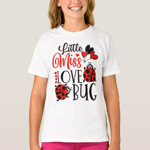 Funny Little Miss Love Bug Cute Valentines Day T-Shirt