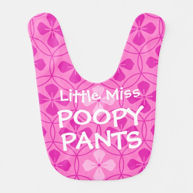 Funny Little Miss Poopy Pants baby girl Bib (Front)