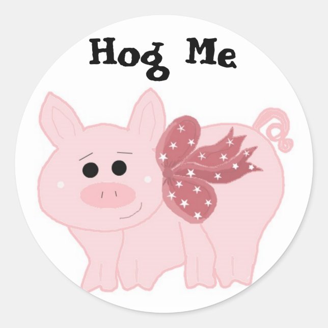 Funny Little Piggy Hog Me Classic Round Sticker (Front)