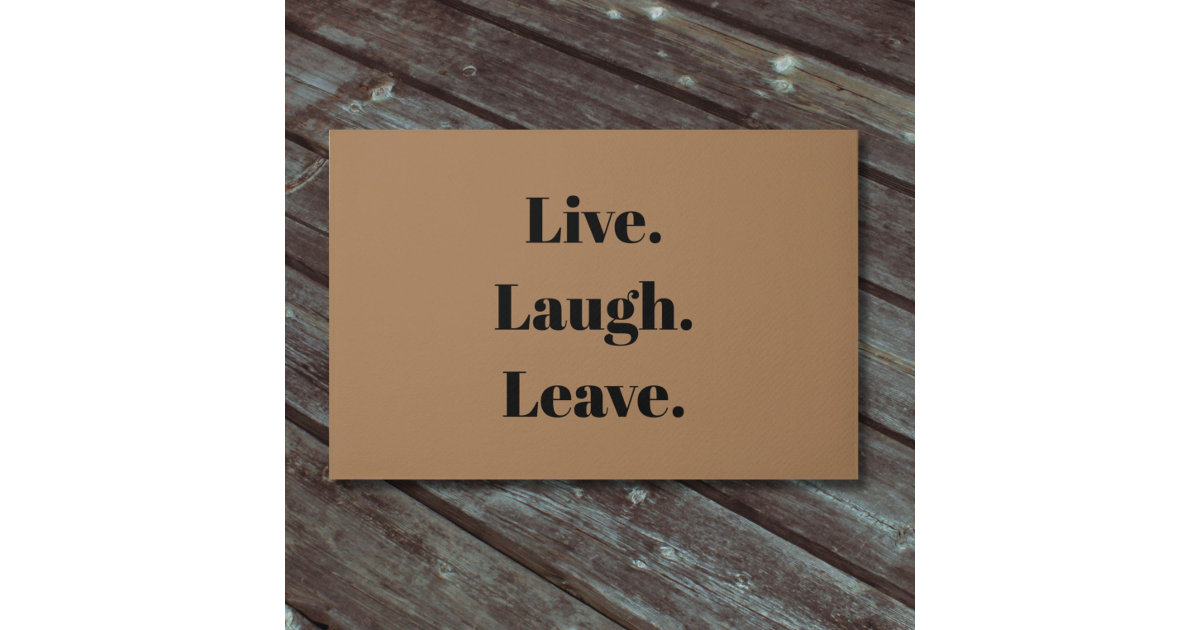 Funny Welcome Doormats Indoor Entrance Mat Live Laugh Leave