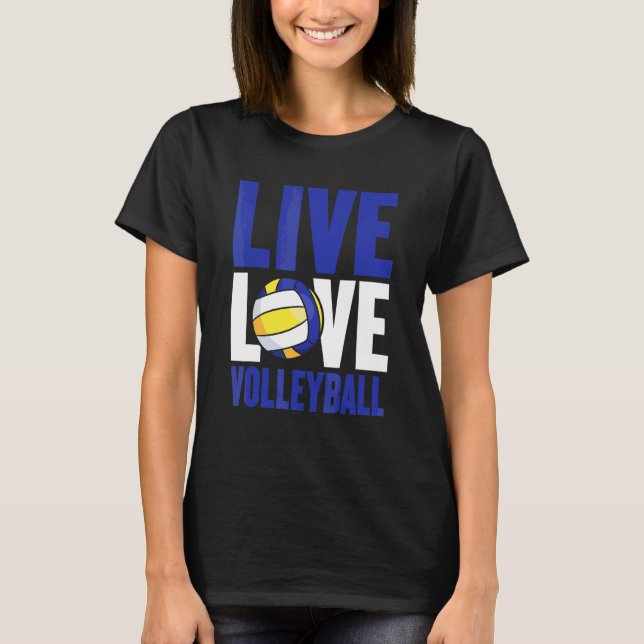 Funny Live Love Volleyball Graphic Women And Men V T-Shirt (Front)