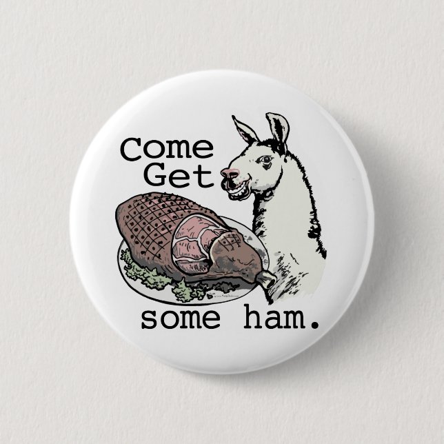 Funny Llama getting ham by Mudge Studios Pinback Button (Front)