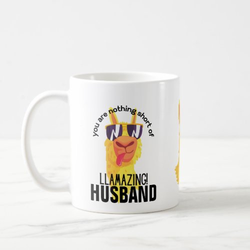 FUNNY LLAMA You Are Amazing HUSBAND DAD BOYFRIEND  Coffee Mug