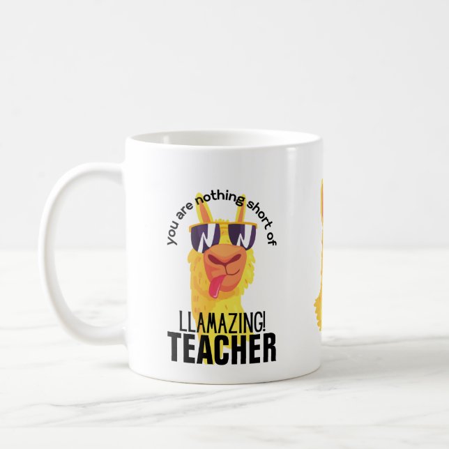 FUNNY LLAMA You Are Amazing TEACHER STUDENT COACH Coffee Mug (Left)