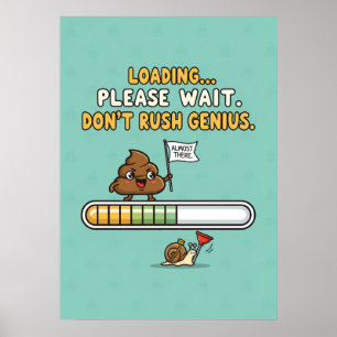 Funny “Loading” Bathroom Poster