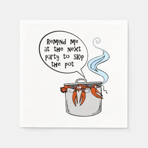 Funny Lobster Remind me to skip the pot T_Shirt Gr Napkins