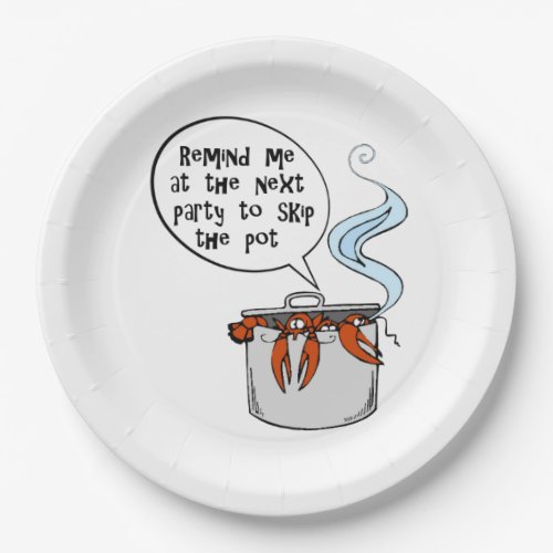 Funny Lobster Remind me to skip the pot T_Shirt Gr Paper Plates