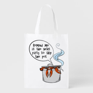 Funny Lobster Remind me to skip the pot T-Shirt Grocery Bag