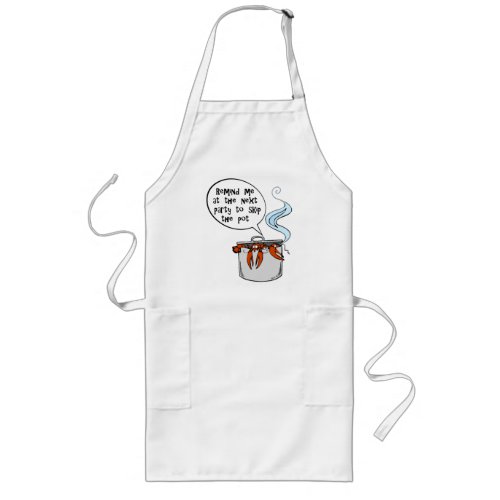 Funny Lobster Remind me to skip the pot T_Shirt Long Apron