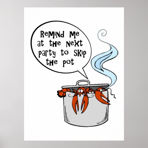 Funny Lobster Remind me to skip the pot T_Shirt Th Poster