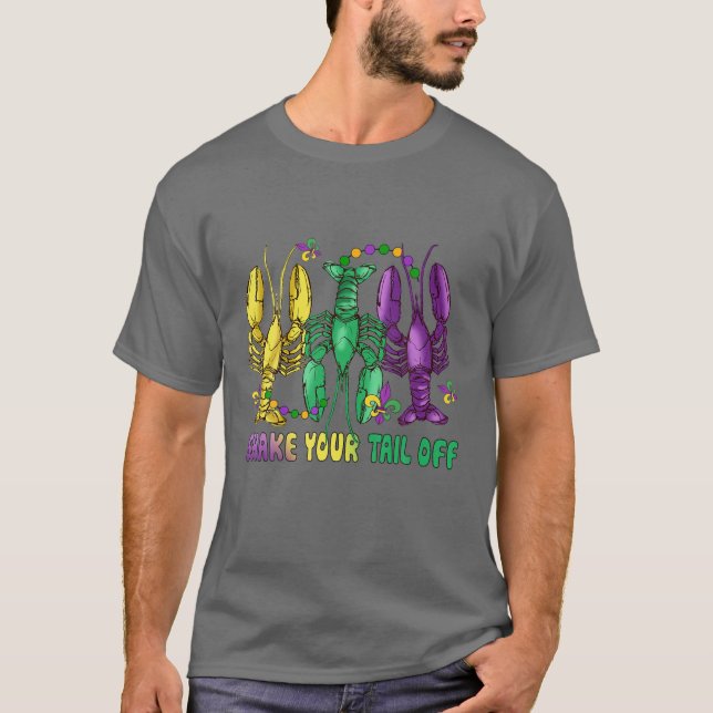 Funny Lobster Tail Mardi Gras Shake Your Crawfish T-Shirt (Front)