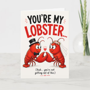 Funny Lobster Wedding Card – “You’re My Lobster”