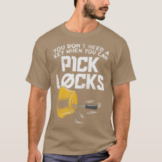 Funny Lock Picker Gift T-Shirt