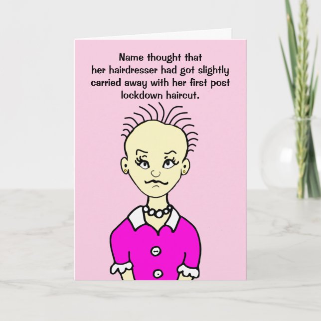 Funny Lockdown First Haircut Female Birthday Card (Front)