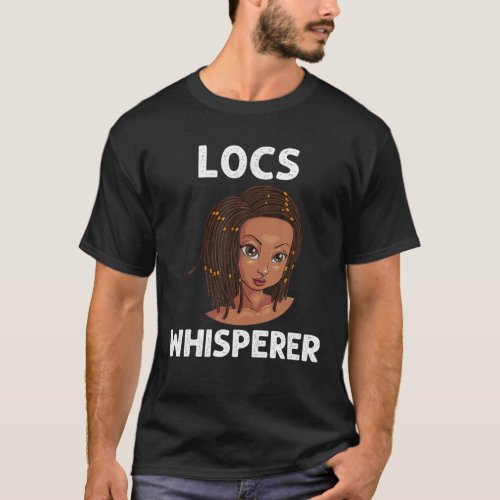 Funny Locs Gift For Men Women Dreadlock Braid Afro T_Shirt