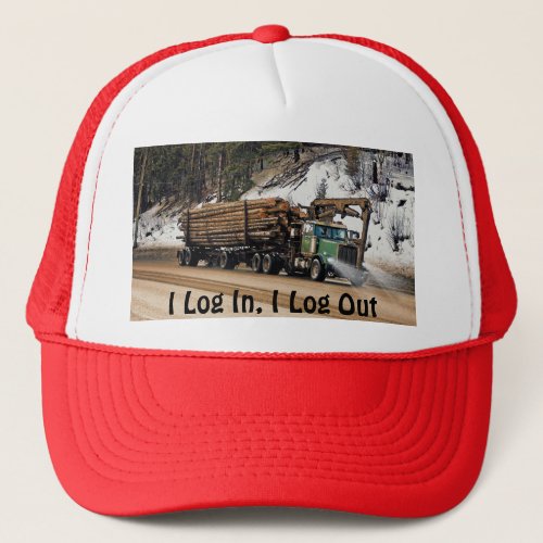 Funny Log In _ Log Out Logging Trucker Art Trucker Hat