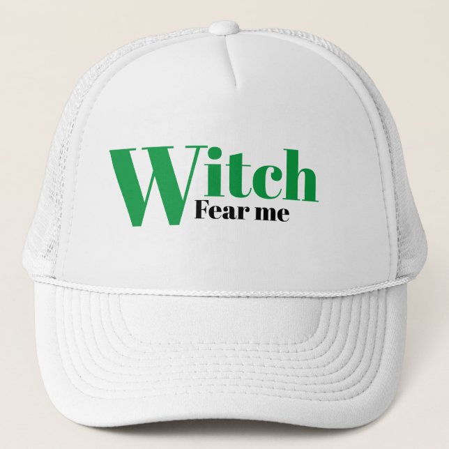 Funny LOL novelty baseball WITCH FEAR ME Trucker Hat (Front)