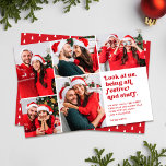 Funny Look at Us 5 Photo Collage Christmas Holiday Card<br><div class="desc">This funny five photo collage holiday card features retro style typography reading, "Look at us, being all festive and stuff" in red over a white background. Don those Santa hats, reindeer antlers, ugly sweaters, or other obvious Christmas attire and accessories. Then snap some photos. Upload your favorites, and, voila -...</div>