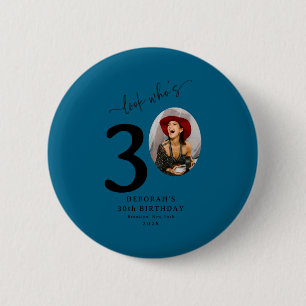 Funny Look Whos 30 Stylish 30th Birthday Button
