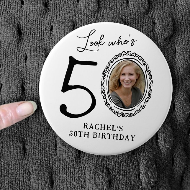 Funny Look Who's 50! Photo 50th Birthday Button (Creator Uploaded)