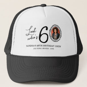 Funny Look Who's 60! Photo 60th Birthday Trucker Hat