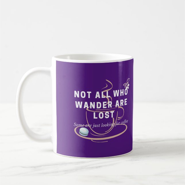 Funny Looking for Coffee Quote & Personal Message Coffee Mug (Left)