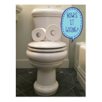 Funny Looking Toilet Asking How's It Going? Postcard