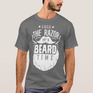 Funny Lose The Razor Its Beard Time 1 T-Shirt