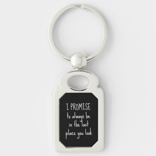 Funny Lost Keys Promise Keychain