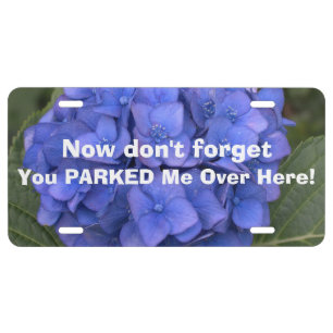 Funny Lost Parked Car Blue Hydrangea Floral License Plate