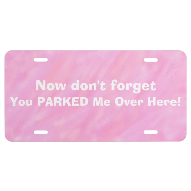 Funny Lost Parked Car Pink Front License Plates (Front)