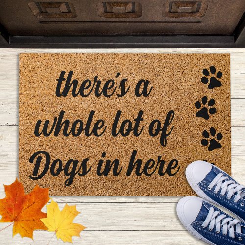 Funny Lot of Dogs in Here Pet Dog Lover Coir Entry Doormat