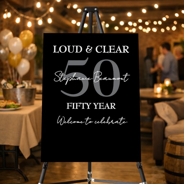 Funny Loud and Clear 50th Birthday Welcome Sign (Creator Uploaded)