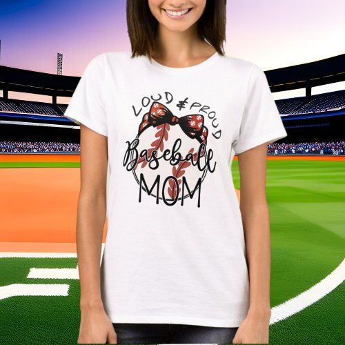 funny loud proud baseball sports Mom word art T_Shirt