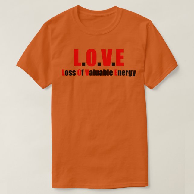 Funny love Acronym T-Shirt (Design Front)