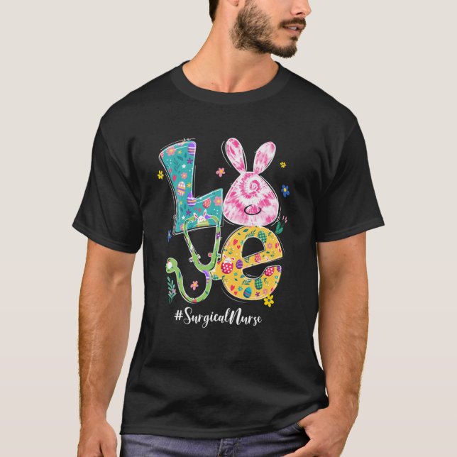 Funny LOVE Bunny Surgical Nurse Easter Day Stethos T-Shirt (Front)