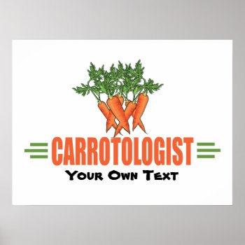 Funny Love Carrots Humorous Carrotologist Poster by OlogistShop at Zazzle