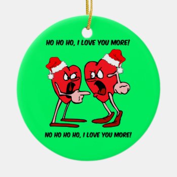 Funny Love Ceramic Ornament by holidaysboutique at Zazzle