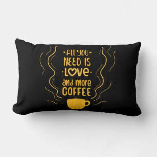 Funny Love & Coffee Lovers Saying Quote Black Lumbar Pillow