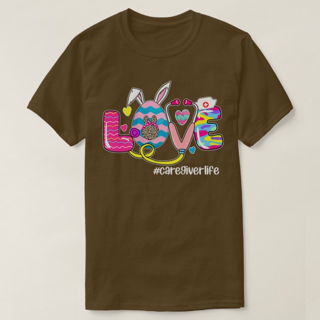 Funny Love Egg Care Giver Life Nurse Happy Easter  T-Shirt (Design Front)
