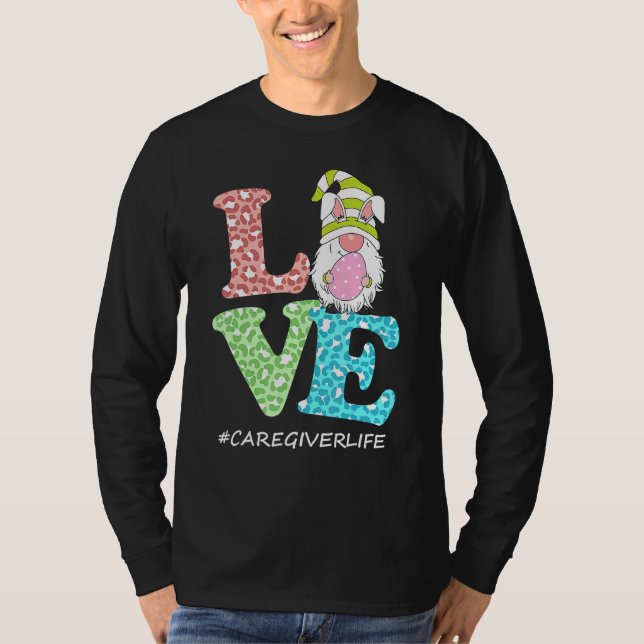 Funny Love Gnome Caregiver Life Leopard Happy East T-Shirt (Front)