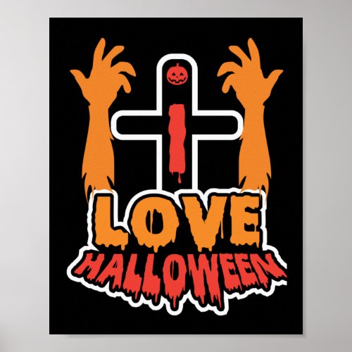 Funny Love Halloween Spooky Zombie Hands Poster