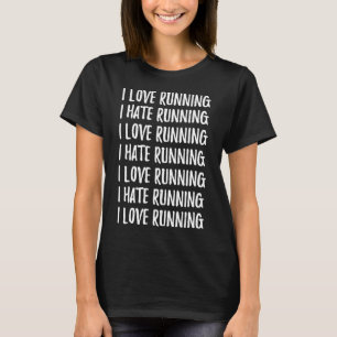 Funny Love Hate Running Marathon Runner T-Shirt