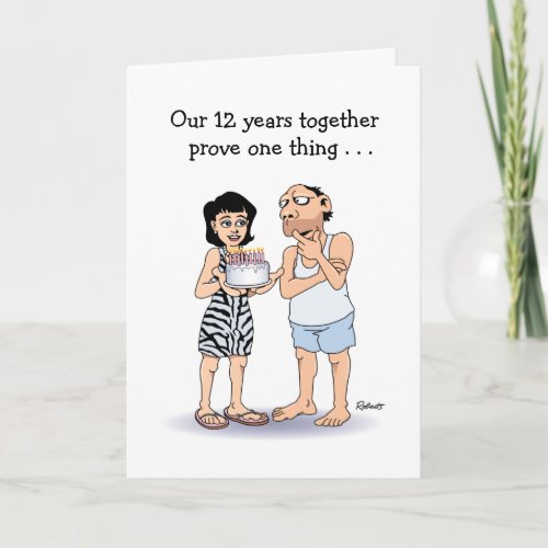 Funny Love is 12th Anniversary Card