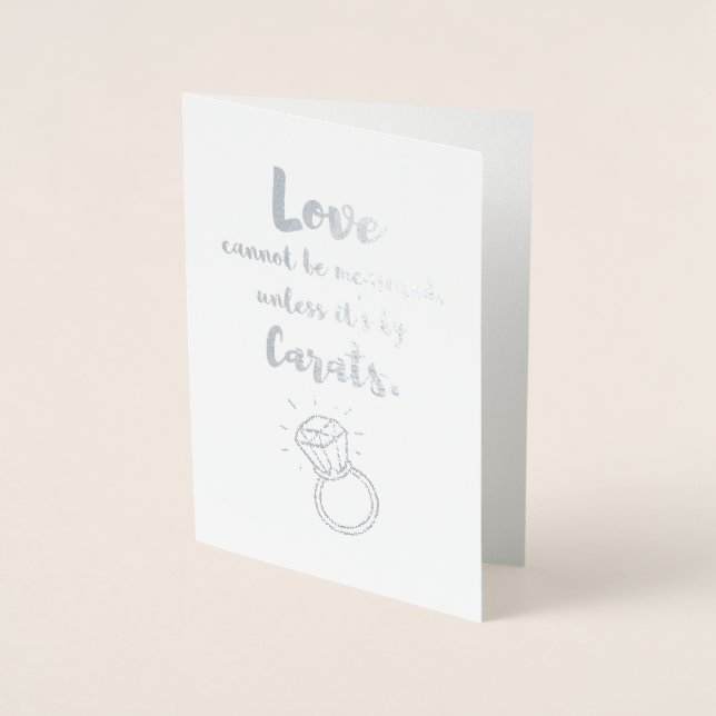 Funny Love is Measured by Carats Diamonds Foil Card (Front)