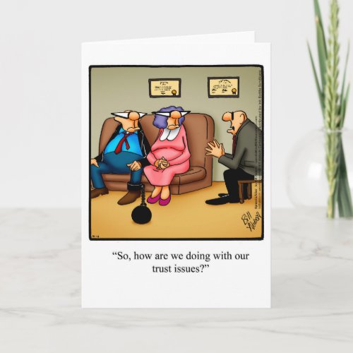Funny Love  Marriage Humor Greeting Card