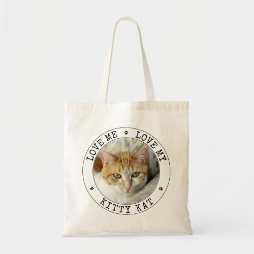 Funny Love Me Love My Cat Photo Template Paw Print Tote Bag