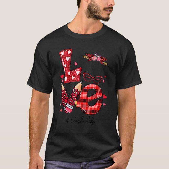 Funny Love Messy Bun Teacher Life Valentines Day M T-Shirt (Front)