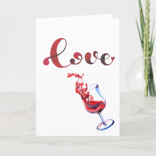 Funny Love Spilled Wine Glass Valentines Day Holiday Card